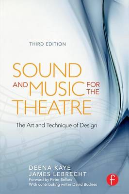 Sound and Music for the Theatre: The Art & Technique of Design (Paperback)