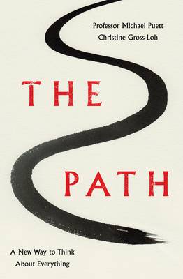 The Path: A new way to think about everything (Hardback)