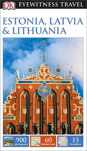 DK Eyewitness Travel Guide Estonia, Latvia and Lithuania (Paperback)