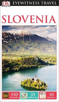 DK Eyewitness Travel Guide Slovenia (Paperback)