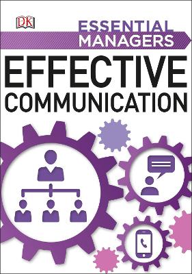 Effective Communication - Essential Managers (Paperback)