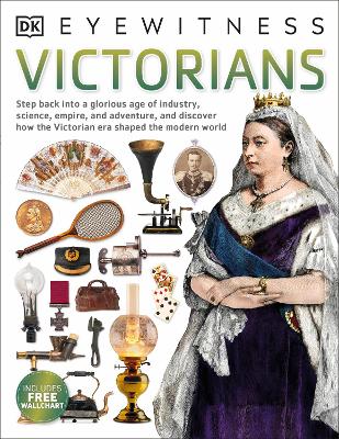 Victorians - DK Eyewitness (Paperback)