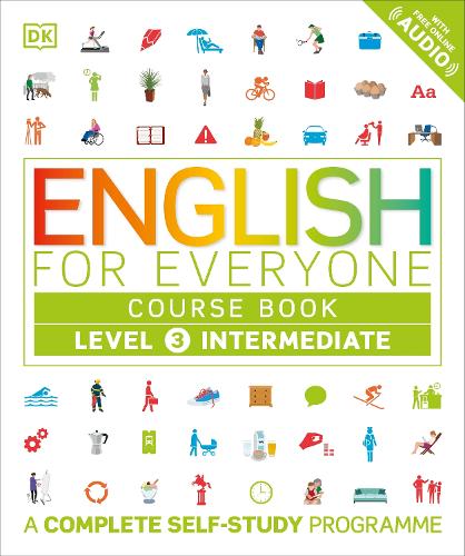 English for Everyone Course Book Level 3 Intermediate: A Complete Self-Study Programme - English for Everyone (Paperback)