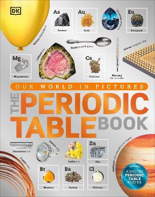 The Periodic Table Book: A Visual Encyclopedia of the Elements (Hardback)