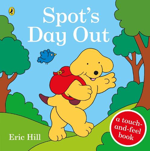Spot's Day Out: Touch and Feel (Board book)