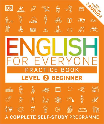English for Everyone Practice Book Level 2 Beginner: A Complete Self-Study Programme - English for Everyone (Paperback)