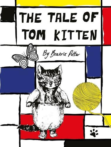 The Tale Of Tom Kitten - Beatrix Potter Designer Editions (Hardback)