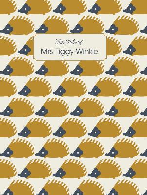 The Tale Of Mrs. Tiggy-Winkle - Beatrix Potter Designer Editions (Hardback)