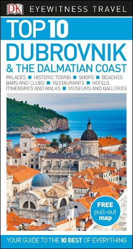 Top 10 Dubrovnik and the Dalmatian Coast - DK Eyewitness Travel Guide (Paperback)