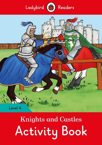 Knights and Castles Activity Book - Ladybird Readers Level 4 (Paperback)