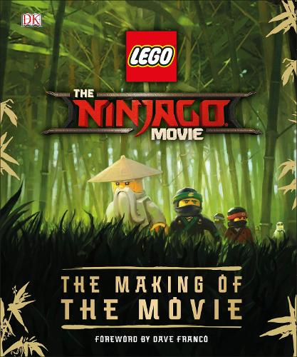 The LEGO (R) NINJAGO (R) Movie (TM) The Making of the Movie (Hardback)