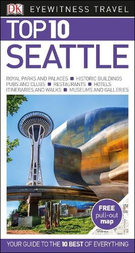 Top 10 Seattle - DK Eyewitness Travel Guide (Paperback)