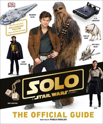 Solo A Star Wars Story The Official Guide (Hardback)