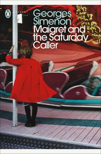 Maigret and the Saturday Caller: Inspector Maigret #59 - Inspector Maigret (Paperback)