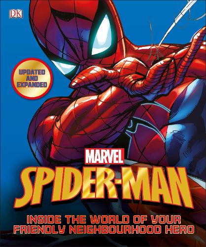 Spider-Man Inside the World of Your Friendly Neighbourhood Hero (Hardback)