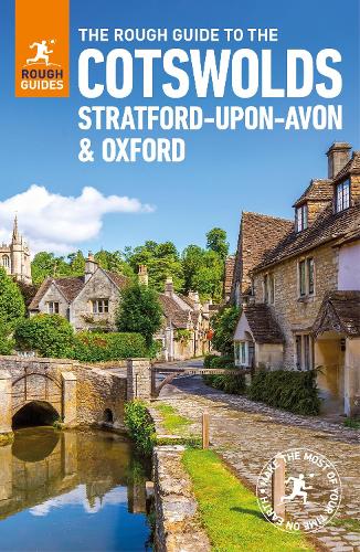 The Rough Guide to the Cotswolds, Stratford-upon-Avon and Oxford (Travel Guide) - Rough Guides (Paperback)