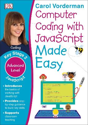 Computer Coding with JavaScript Made Easy, Ages 7-11 (Key Stage 2): Advanced Level Coding Exercises - Made Easy Workbooks (Paperback)
