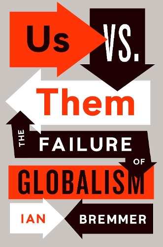 Us vs. Them: The Failure of Globalism (Paperback)