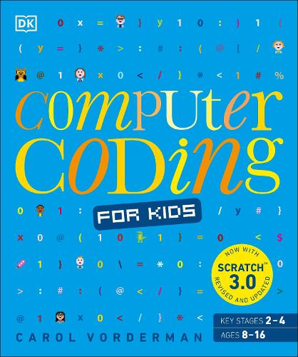 Computer Coding for Kids: A unique step-by-step visual guide, from binary code to building games - DK Help Your Kids With (Paperback)
