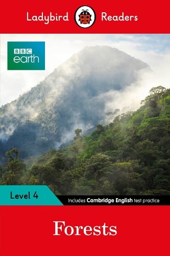 BBC Earth: Forests- Ladybird Readers Level 4 (Paperback)