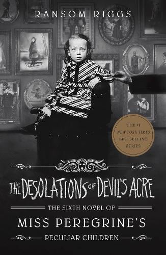 The Desolations of Devil's Acre - Miss Peregrine's Peculiar Children (Paperback)