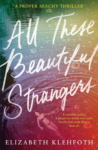 Cover of the book All These Beautiful Strangers