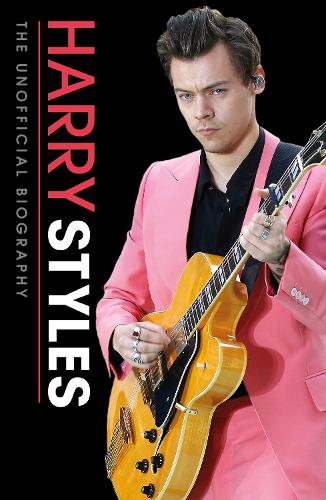 Harry Styles Unofficial Biography | harry styles unofficial biography waterstones Harry Styles Unofficial Biography | harry styles unofficial biography waterstones