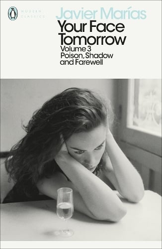Javier Marías Your Face Tomorrow, Volume 3
