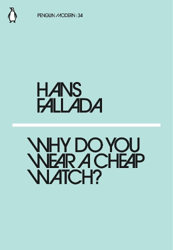 Why Do You Wear a Cheap Watch? - Penguin Modern (Paperback)