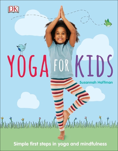 Yoga For Kids by Susannah Hoffman, Patricia Arquette | Waterstones