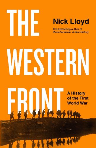 The Western Front: A History of the First World War (Hardback)