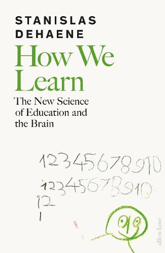 How We Learn: The New Science of Education and the Brain (Hardback)