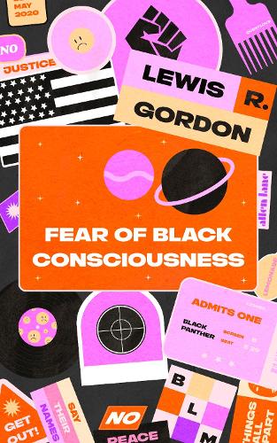 Fear of Black Consciousness (Hardback)