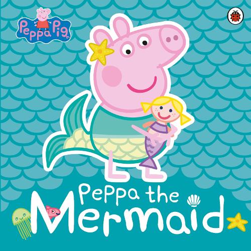 Peppa Pig: Peppa the Mermaid (Paperback)