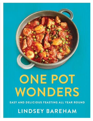 One Pot Wonders: Easy and delicious feasting without the hassle (Paperback)