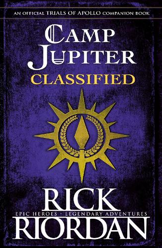 Camp Jupiter Classified: A Probatio's Journal - The Trials of Apollo (Hardback)