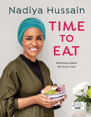 Time to Eat: Delicious, time-saving meals using simple store-cupboard ingredients (Hardback)