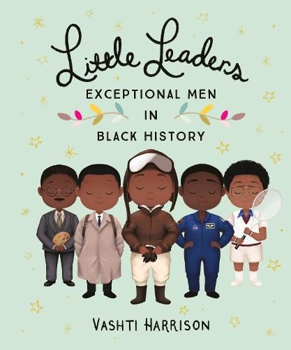 Little Leaders: Exceptional Men in Black History (Hardback)
