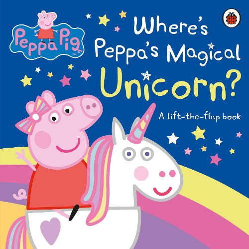 Peppa Pig: Where's Peppa's Magical Unicorn?: A Lift-the-Flap Book - Peppa Pig (Board book)
