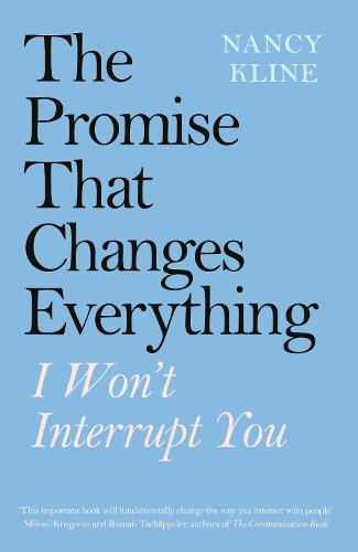 The Promise That Changes Everything: I Won’t Interrupt You (Paperback)