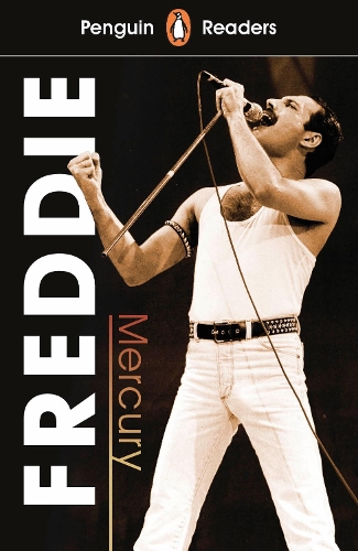 Penguin Readers Level 5: Freddie Mercury (Elt Graded Reader)