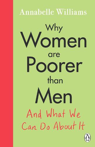 Why Women Are Poorer Than Men (Paperback)