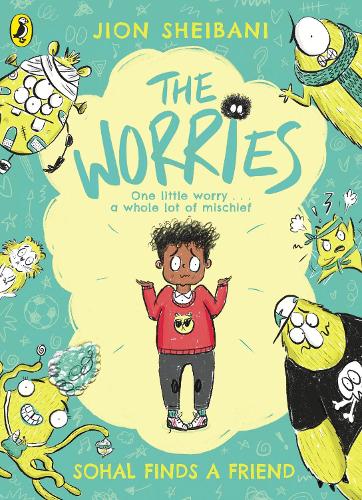 The Worries: Sohal Finds a Friend - The Worries (Paperback)