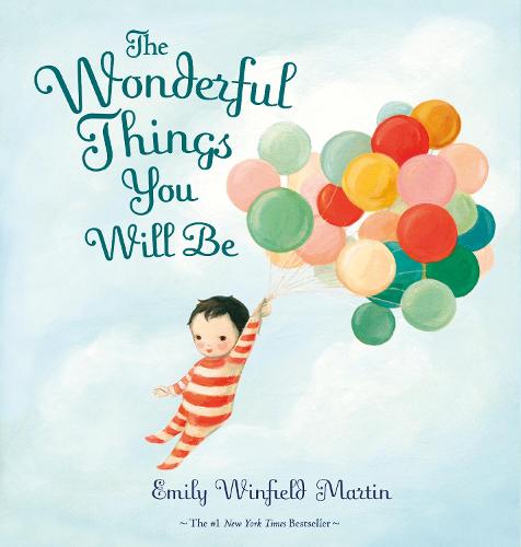 The Wonderful Things You Will Be (Hardback)