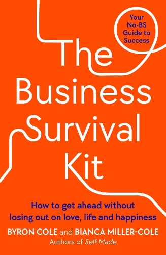 The Business Survival Kit: Your No-BS Guide to Success (Paperback)
