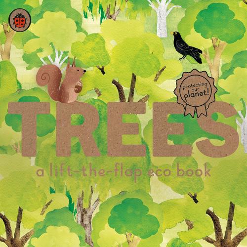 Trees: A lift-the-flap eco book - Ladybird Eco Books (Board book)