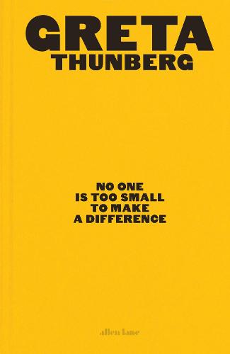 Book cover of No One Is Too Small to Make a Difference