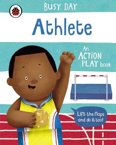 Busy Day: Athlete: An action play book - Busy Day (Board book)