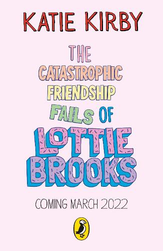 The Catastrophic Friendship Fails of Lottie Brooks (Paperback)
