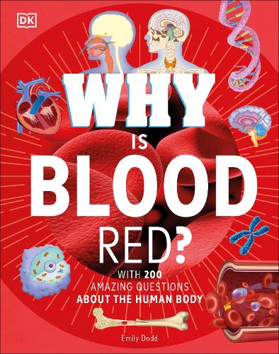 Why Is Blood Red? - Why? Series (Hardback)